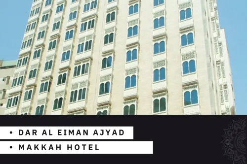 Dar Al Eiman Ajyad Hotel